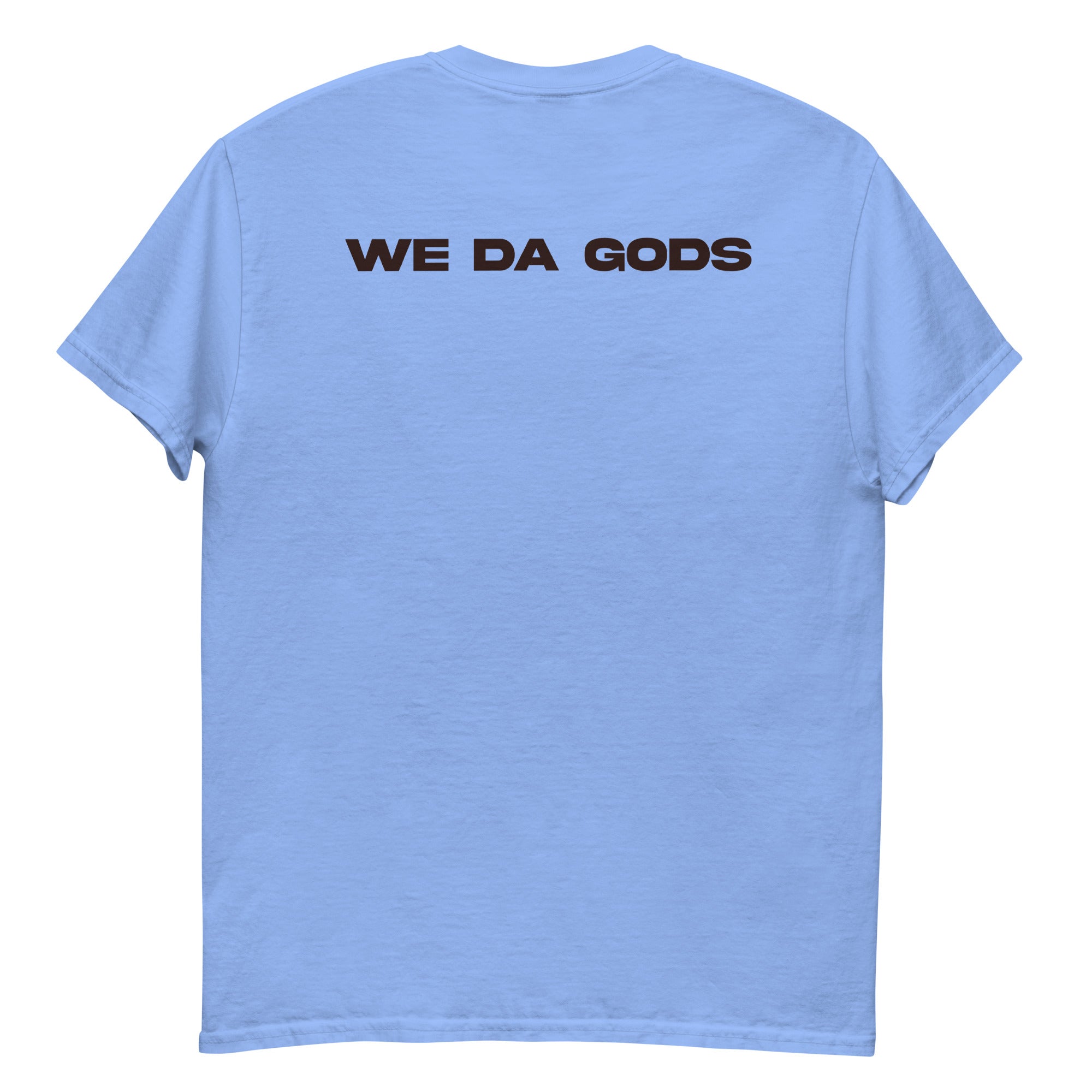 We Da Gods Tee