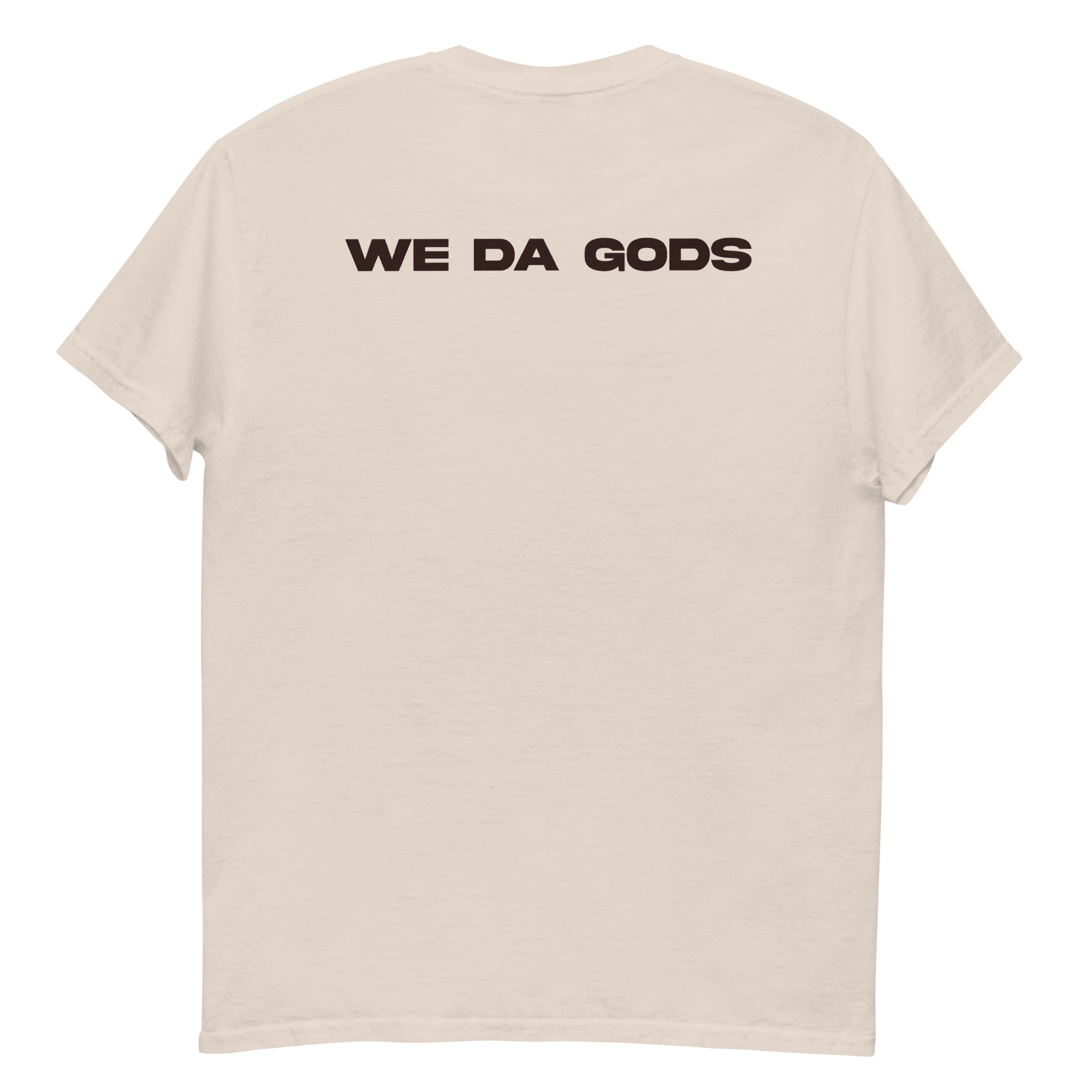 We Da Gods Tee