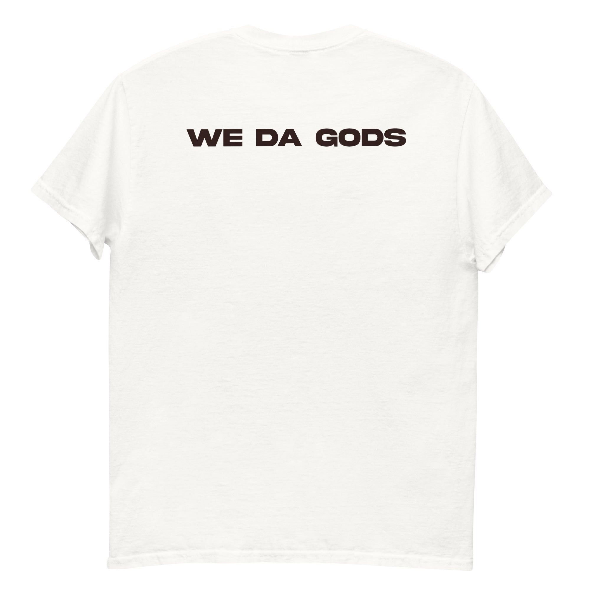 We Da Gods Tee