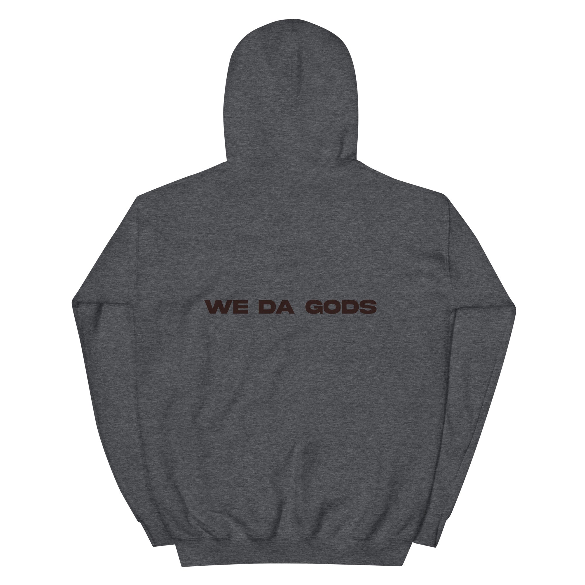 We Da Gods Hoodie