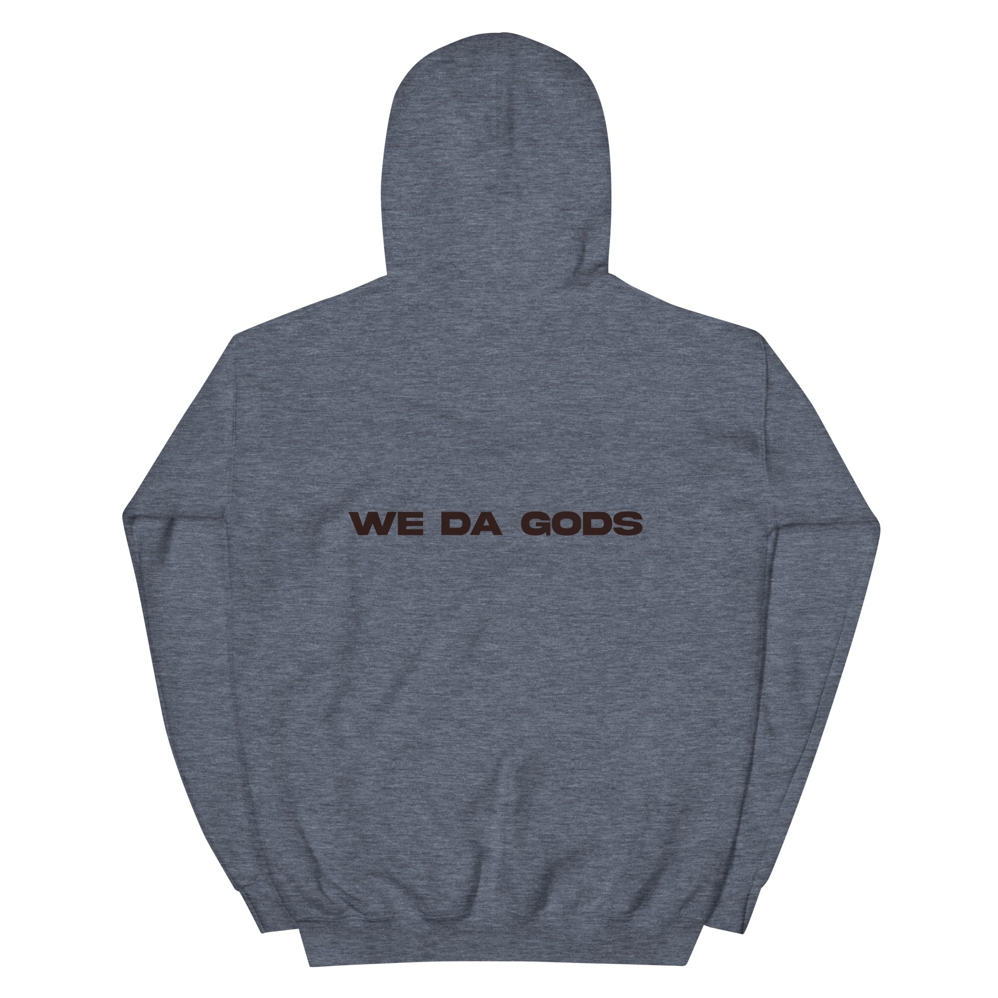 We Da Gods Hoodie