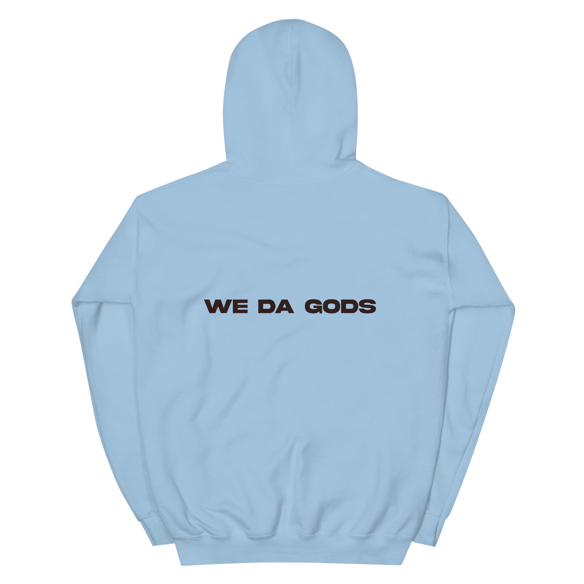 We Da Gods Hoodie