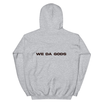 We Da Gods Hoodie