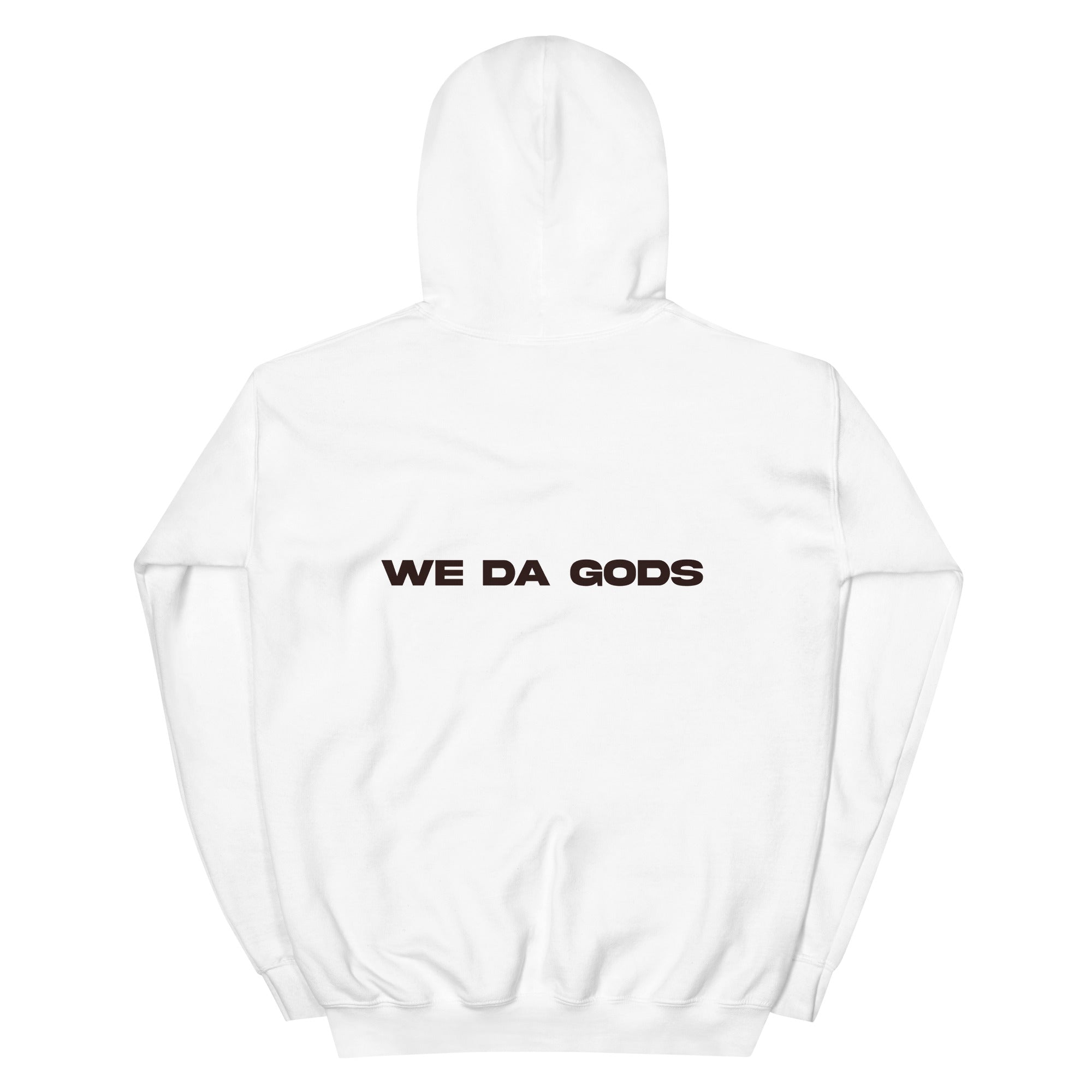 We Da Gods Hoodie